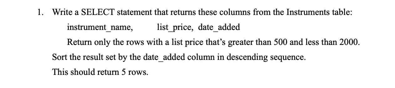 Solved 1. Write a SELECT statement that returns these | Chegg.com