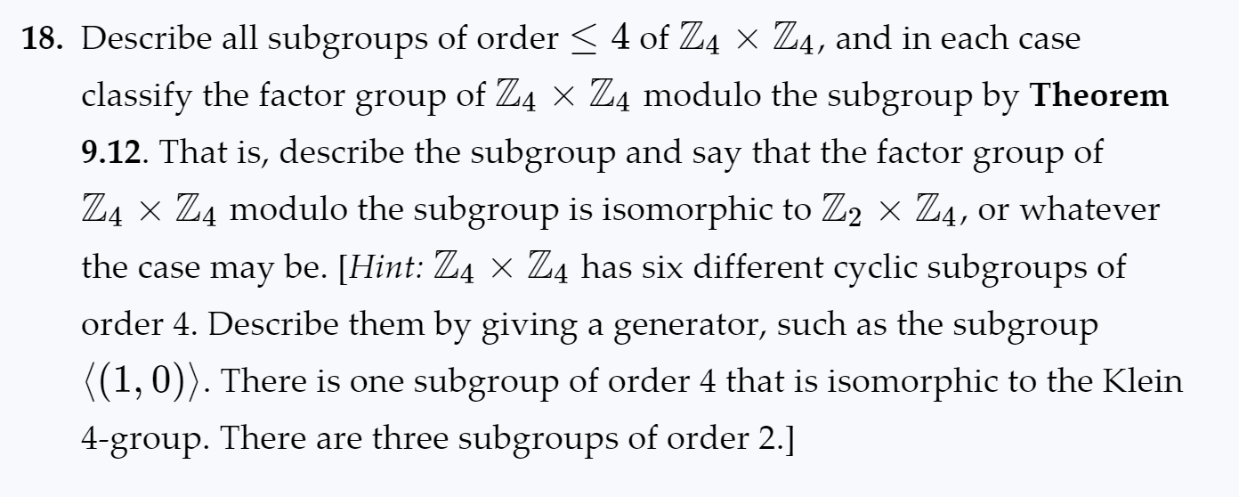 8. Describe all subgroups of order ≤4 of Z4×Z4, and