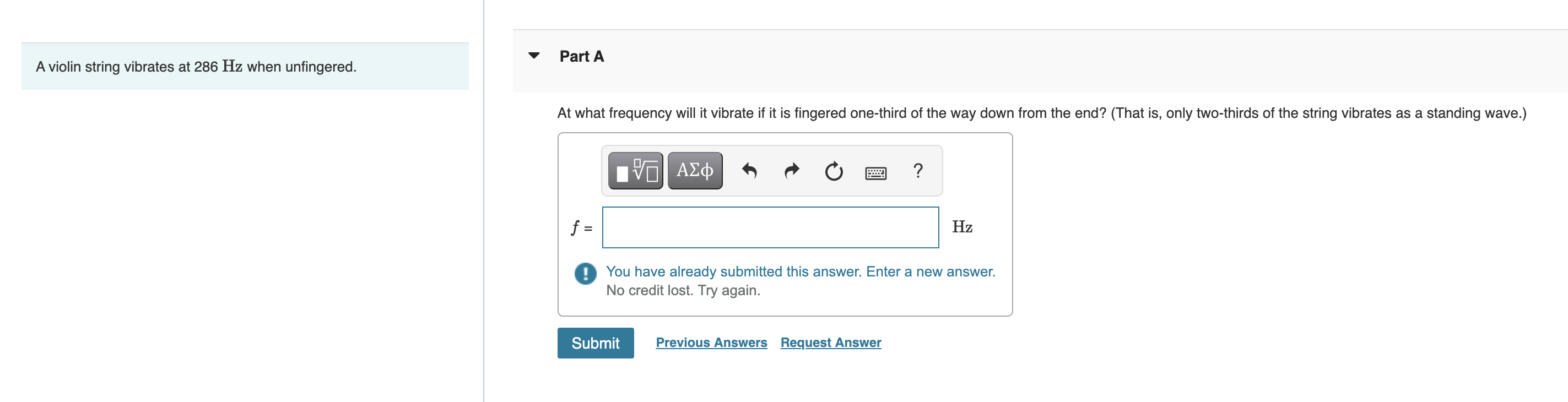 Solved A violin string vibrates at 286 Hz when unfingered.At