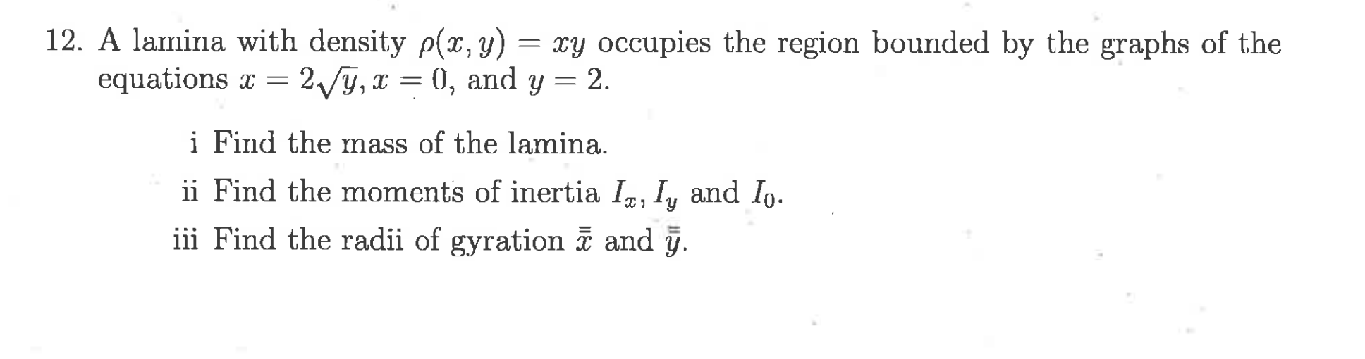 Solved 12 A Lamina With Density P X Y Xy Occupies The Chegg Com