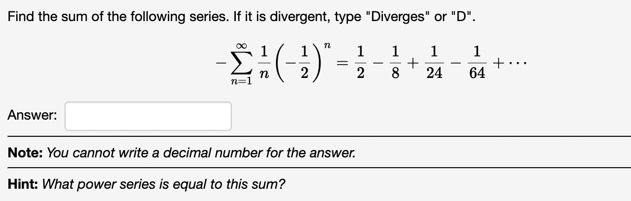 Solved Find the sum of the following series. If it is | Chegg.com