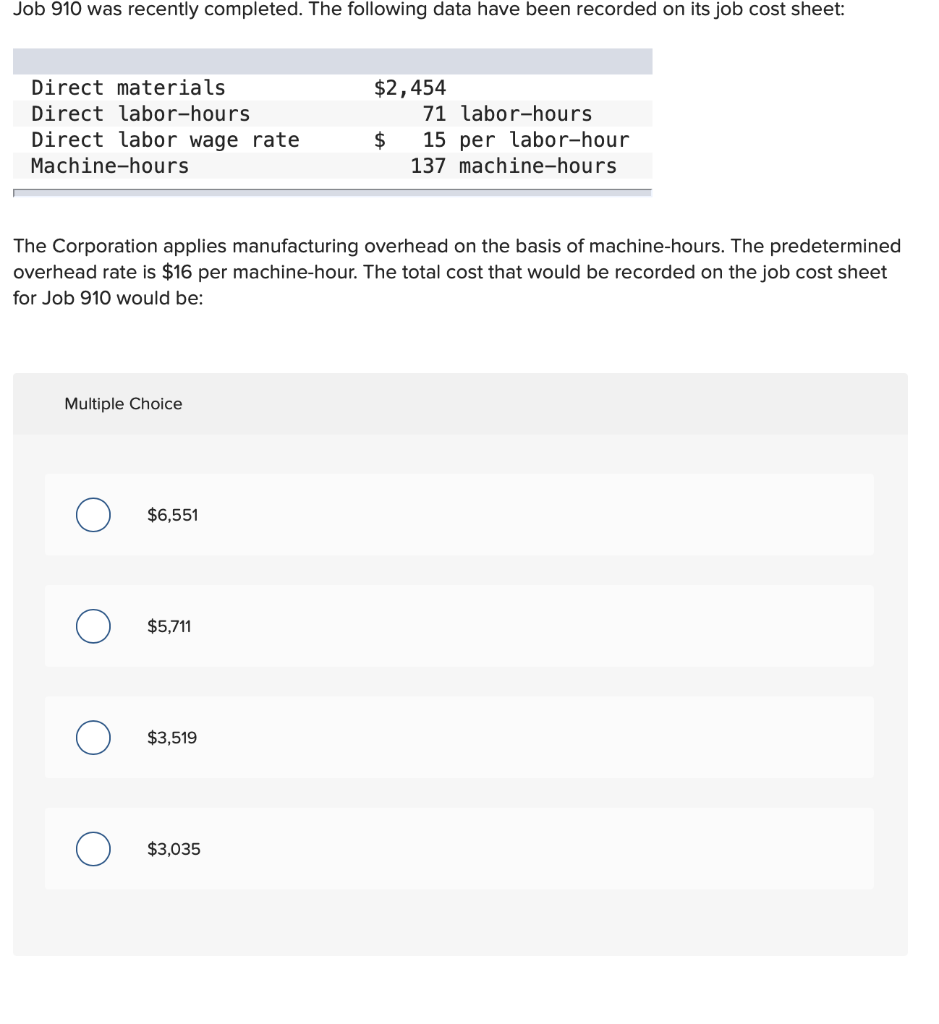 Solved Job 910 was recently completed. The following data