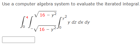 Solved Use a computer algebra system to evaluate the | Chegg.com