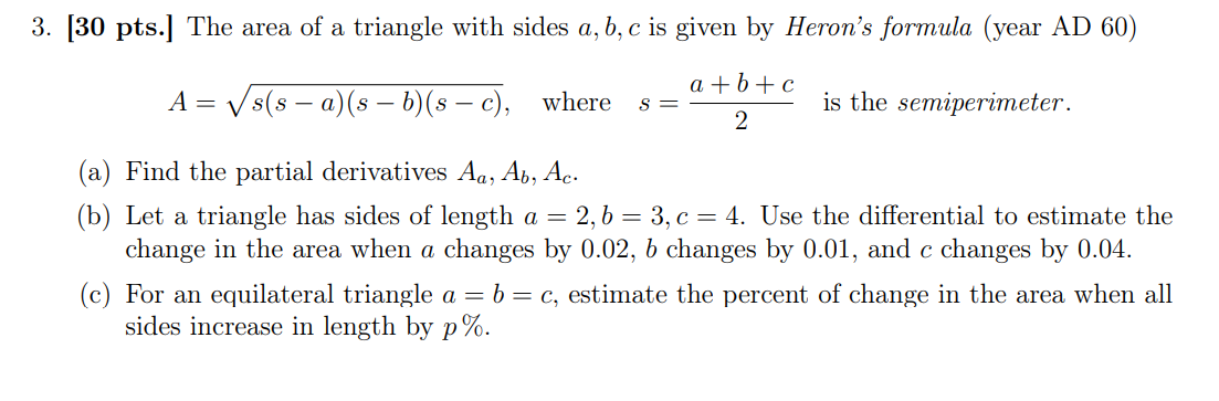 Solved 3. 30 pts. The area of a triangle with sides a b c