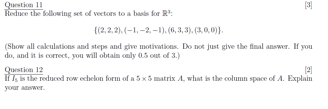 Solved Question 11 [3] Reduce the following set of vectors | Chegg.com