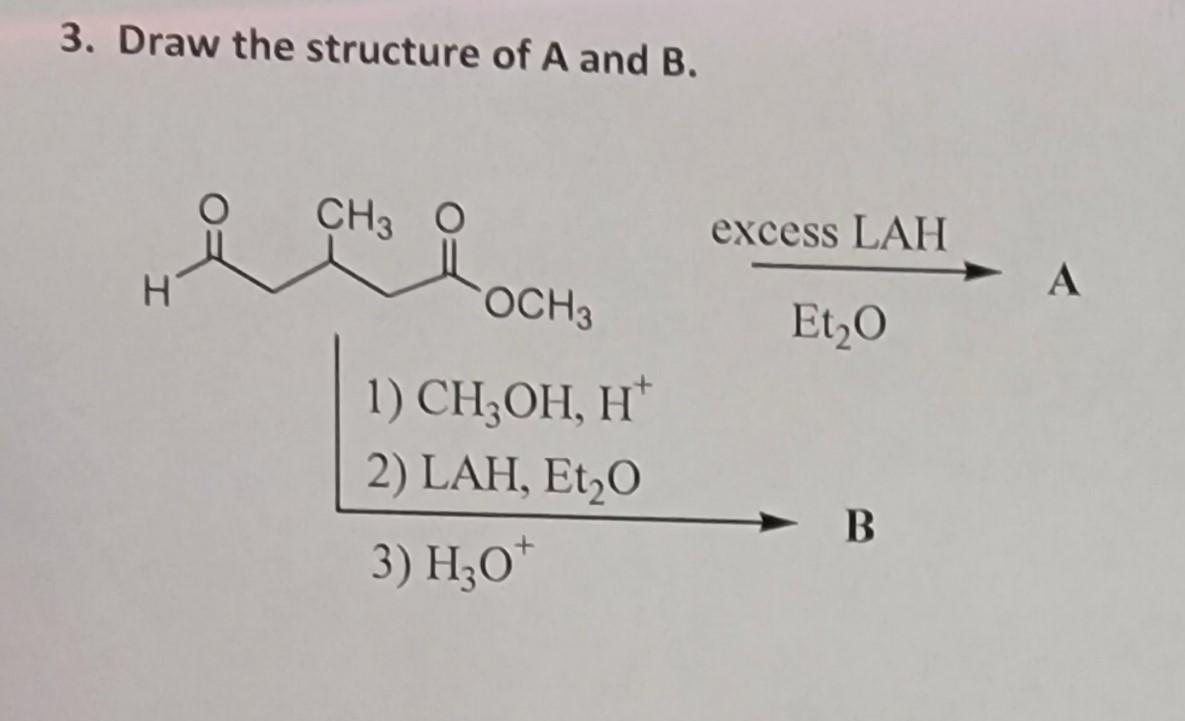 Solved 3. Draw The Structure Of A And B. | Chegg.com