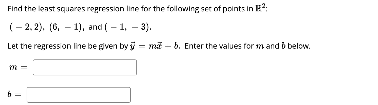 Solved Find the least squares regression line for the | Chegg.com