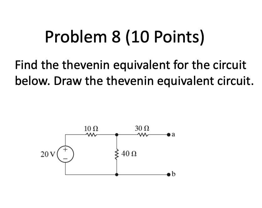Solved Problem 8 (10 points) Find the thevenin equivalent | Chegg.com