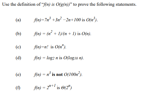 Solved Use The Definition Of F N Is O G N To Prove T Chegg Com