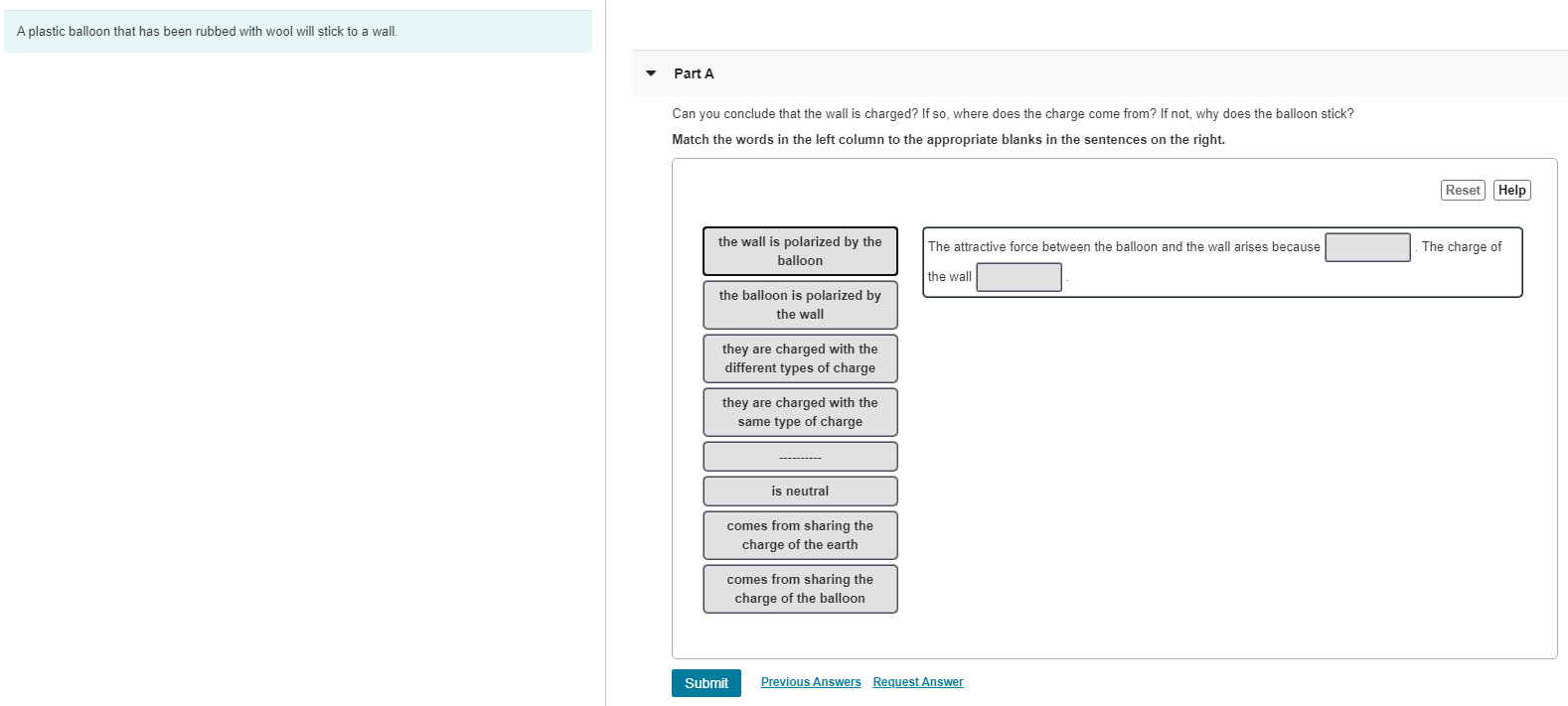 Solved A plastic balloon that has been rubbed with wool will