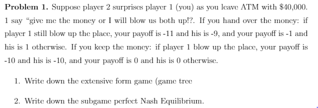 Solved Problem 1. Suppose player 2 surprises player 1 (you) | Chegg.com