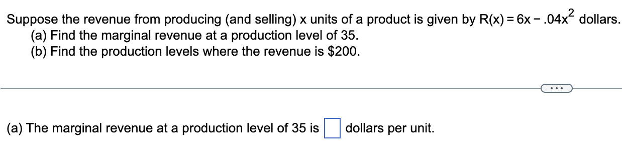 Solved Suppose that the revenue (in dollars) from selling X