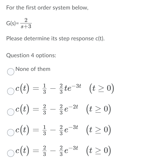 Solved For the first order system below, G(s) 2 s+3 Please | Chegg.com