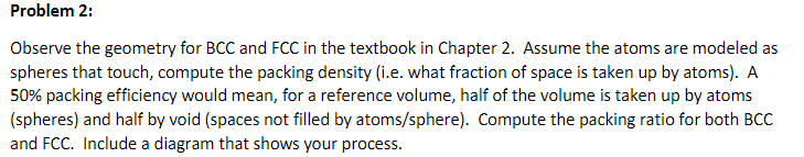 Solved Problem 2: Observe The Geometry For BCC And FCC In | Chegg.com