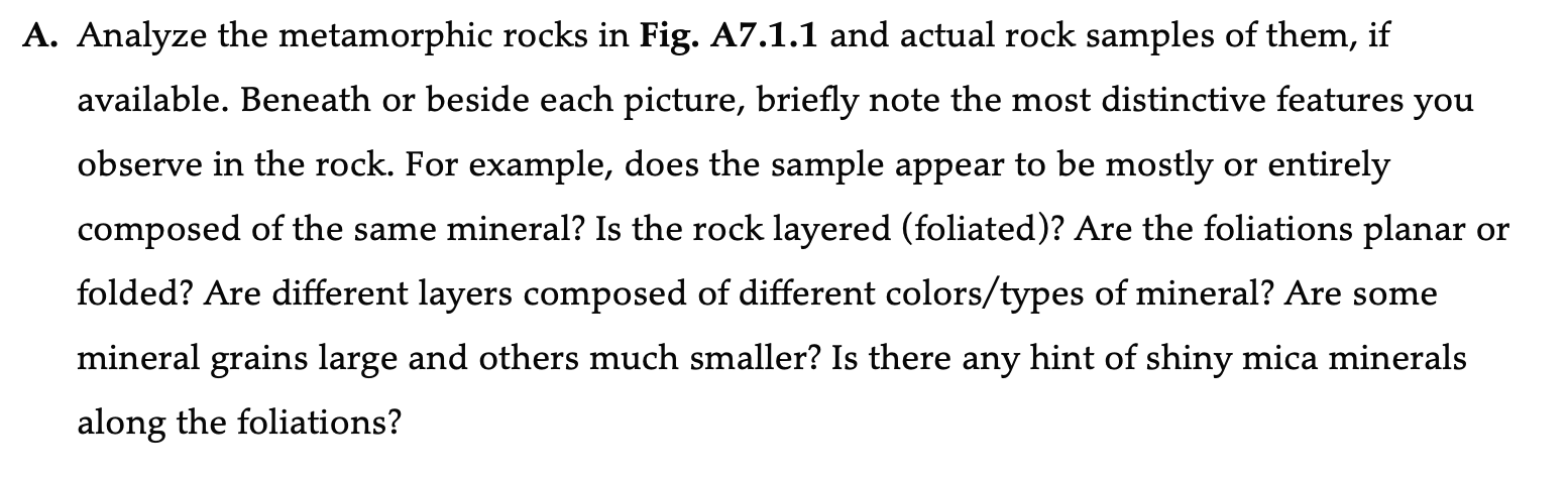 Solved A. Analyze the metamorphic rocks in Fig. A7.1.1 and | Chegg.com