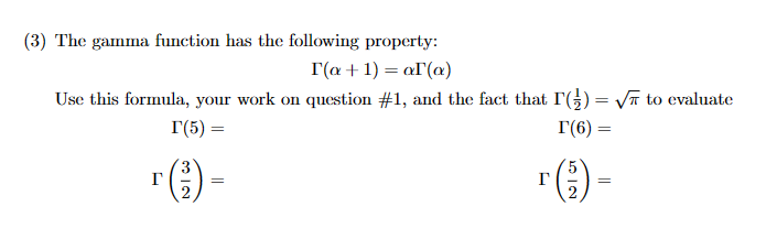 Solved (3) The gamma function has the following property: | Chegg.com