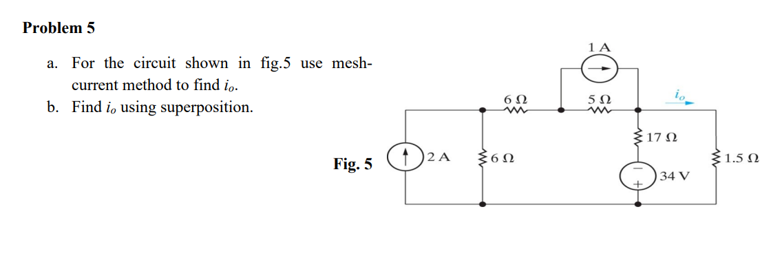 Solved A. For The Circuit Shown In Fig.5 Use Current Method | Chegg.com