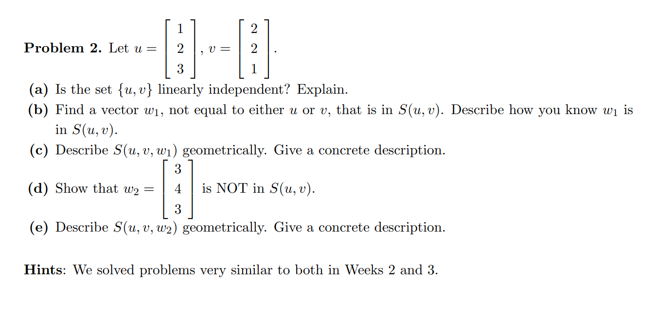 Solved 1 2 Problem 2. Let u = W = 2 3 1 (a) Is the set {u, | Chegg.com
