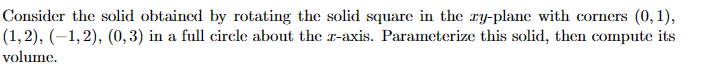 Solved Consider the solid obtained by rotating the solid | Chegg.com