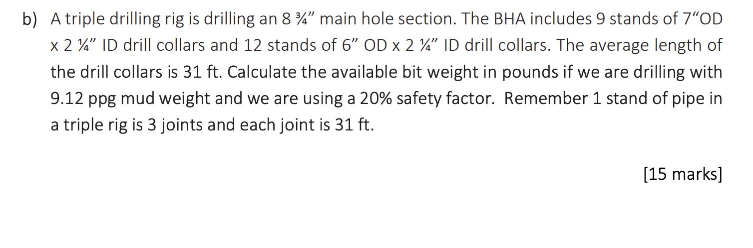 Solved A triple drilling rig is drilling an 8 ¾” main hole | Chegg.com