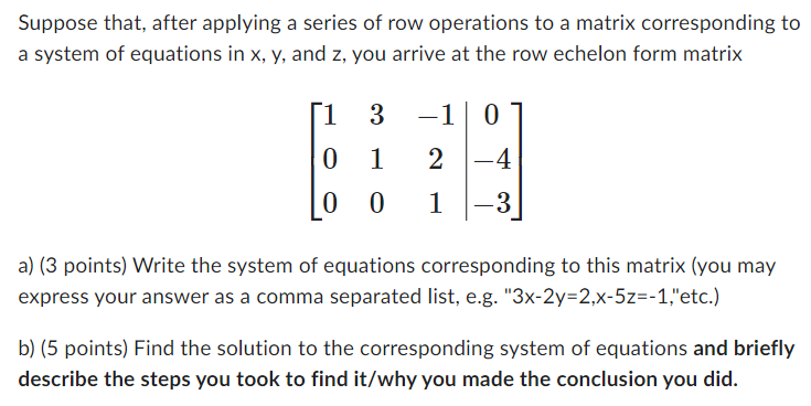 Solved Suppose that, after applying a series of row | Chegg.com