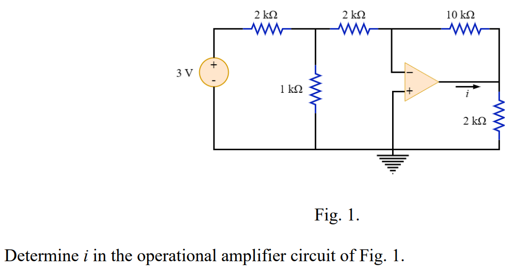 Solved Fig. 1. Determine I In The Operational Amplifier | Chegg.com