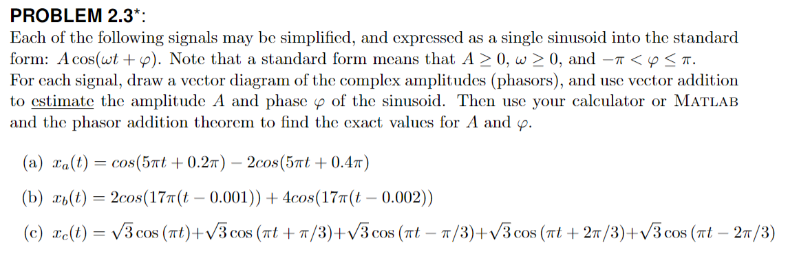 Solved PROBLEM 2.3*: Each of the following signals may be | Chegg.com