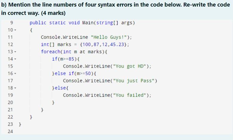 Solved 11 b) Mention the line numbers of four syntax errors | Chegg.com