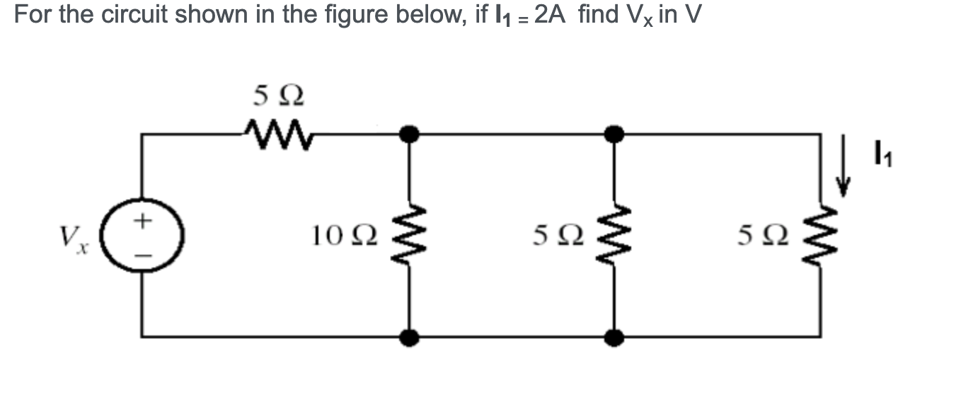 Solved For the circuit shown in the figure below, if 11 = 2A | Chegg.com