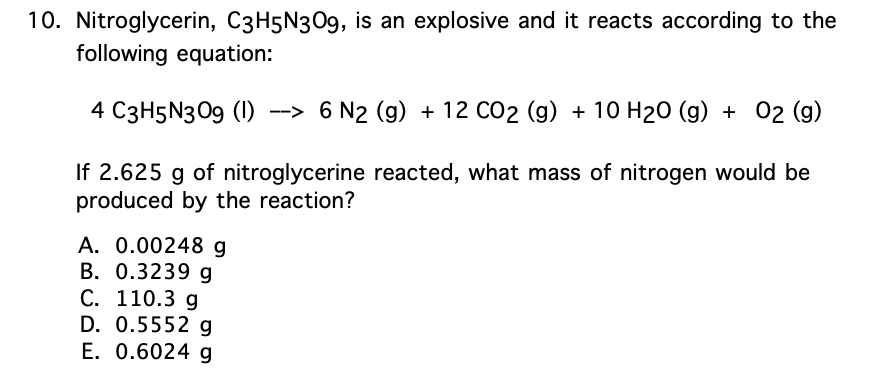 Solved 10. Nitroglycerin, C3H5N309, is an explosive and it | Chegg.com
