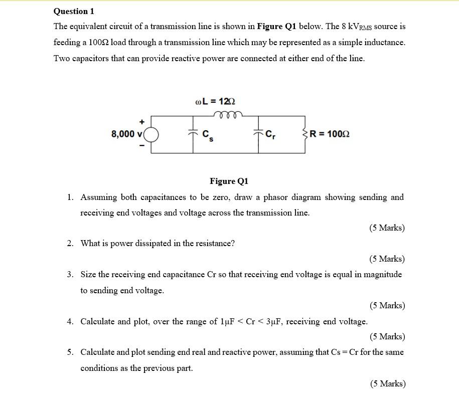 Solved Question 1 The equivalent circuit of a transmission | Chegg.com