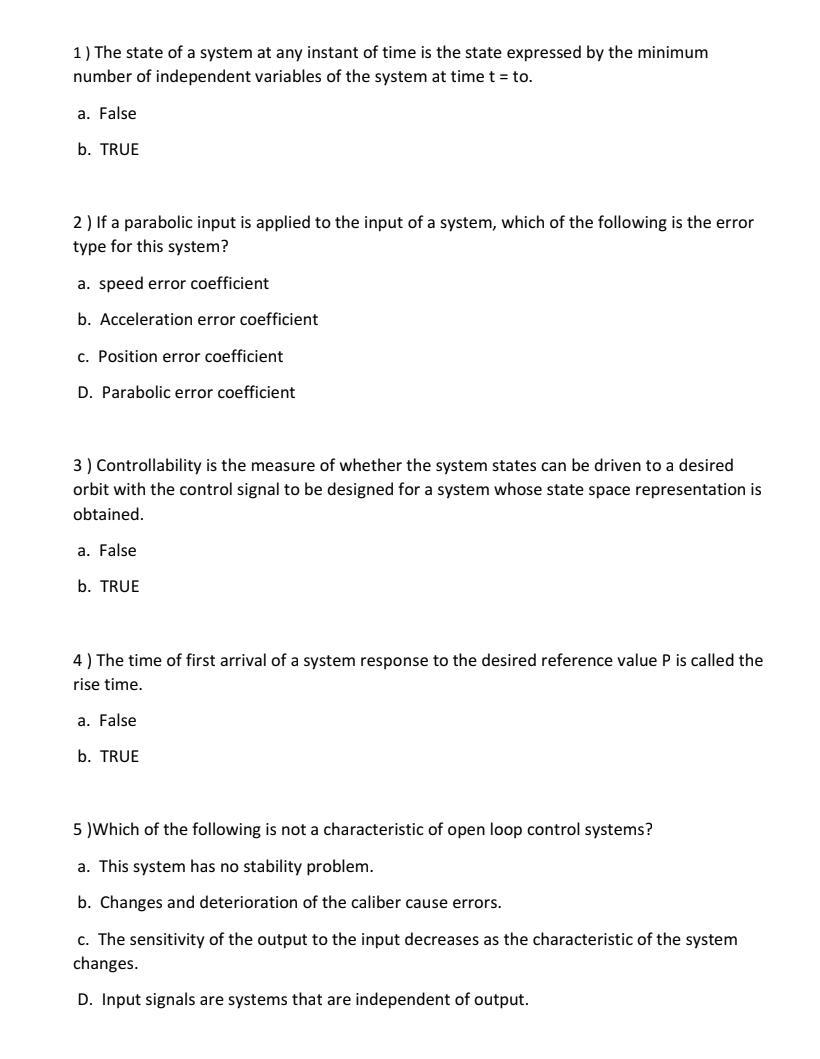 Solved 1) The state of a system at any instant of time is | Chegg.com