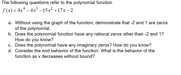 Solved The following questions refer to the polynomial | Chegg.com