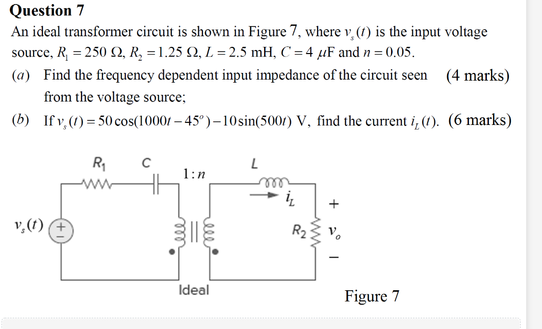 Solved Question 7 An ideal transformer circuit is shown in | Chegg.com