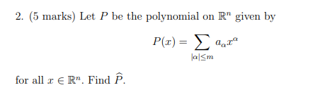 2 5 Marks Let P Be The Polynomial On R Given B Chegg Com