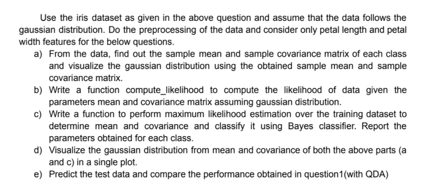Use the iris dataset as given in the above question | Chegg.com