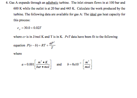 Solved 6. Gas A Expands Through An Adiabatic Turbine. The | Chegg.com