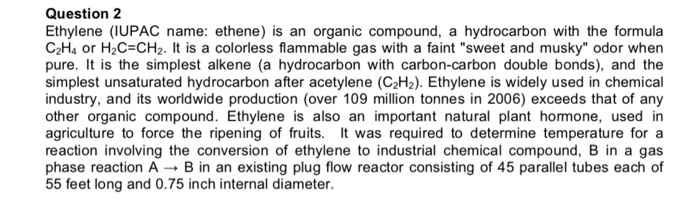 Question 2 Ethylene IUPAC name ethene is an Chegg