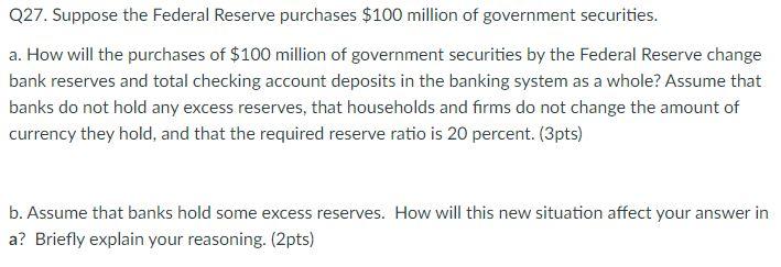 Solved Q27. Suppose The Federal Reserve Purchases $100 | Chegg.com