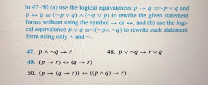 Solved In 47-50 (a) use the logical equivalences p → q ~p v | Chegg.com