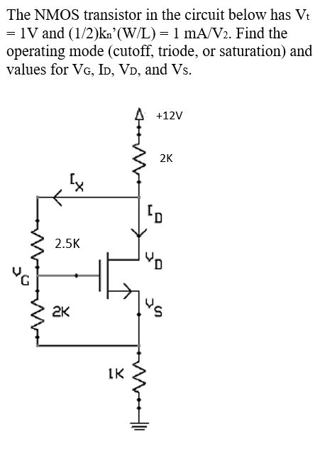Solved The NMOS transistor in the circuit below has Vt 1V | Chegg.com