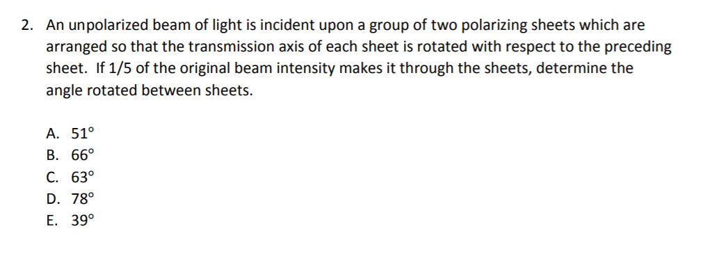 Solved 2. An unpolarized beam of light is incident upon a | Chegg.com