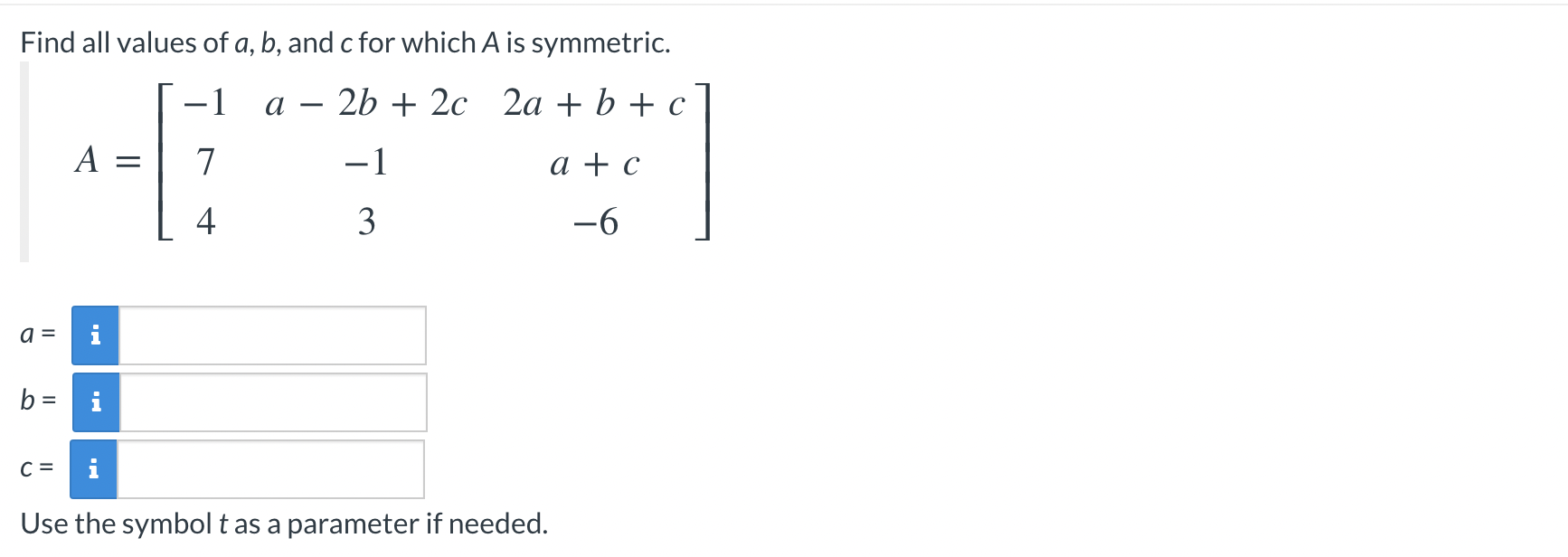 Solved Find All Values Of A, B, And C For Which A Is | Chegg.com