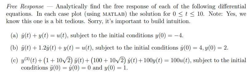 Solved Free Response - Analytically find the free response | Chegg.com