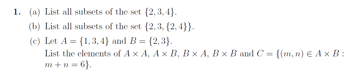 Solved 1. (a) List all subsets of the set {2,3,4}. (b) List | Chegg.com