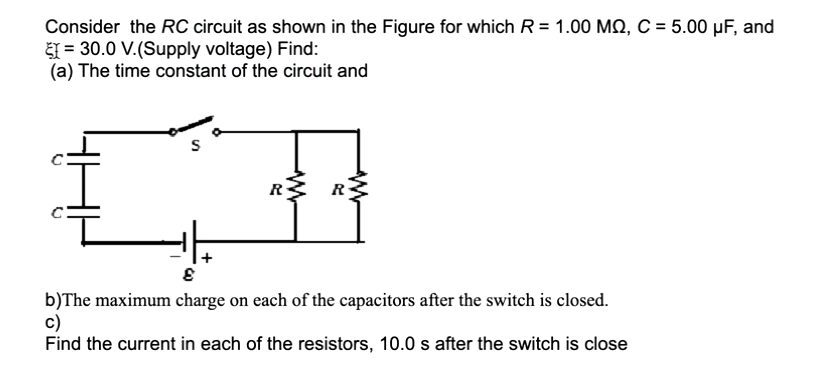 Solved Consider the RC circuit as shown in the Figure for | Chegg.com
