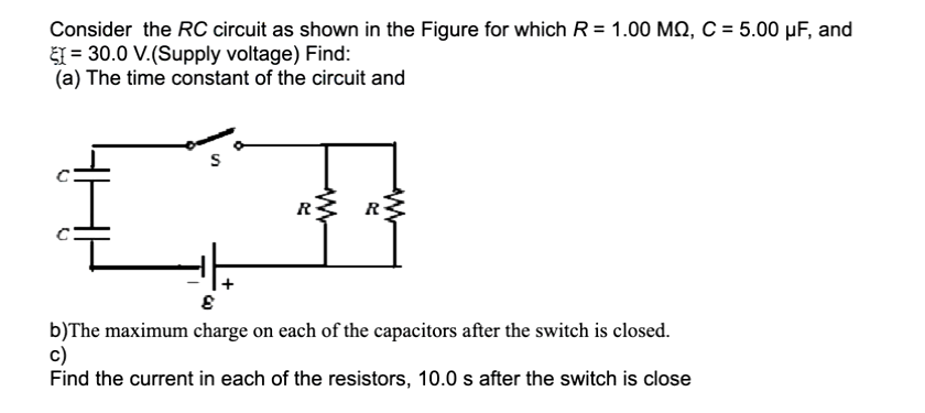 Solved Consider The RC Circuit As Shown In The Figure For | Chegg.com