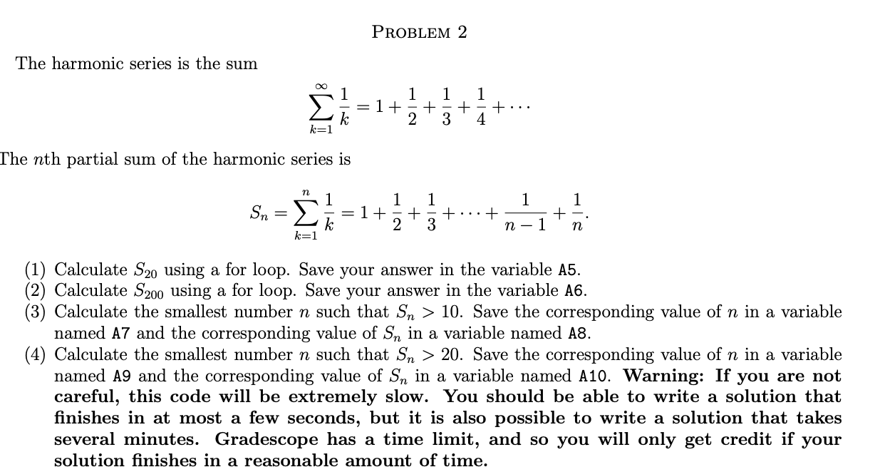 Solved PROBLEM 2 The harmonic series is the sum 1 1 1 1 = 1 | Chegg.com