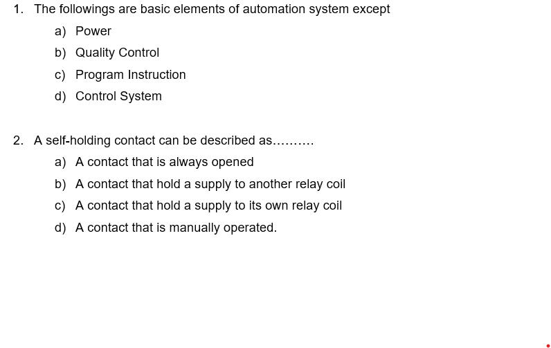 Solved 1. The followings are basic elements of automation | Chegg.com