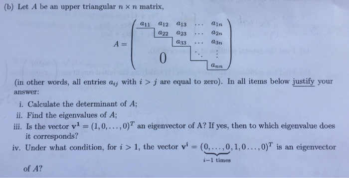 Solved Let A be an upper triangular n x n matrix, (in other | Chegg.com